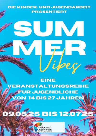 "Summer Vibes" der Jugendarbeit vom 9.5. bis 12.7.